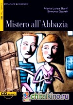 Mistero all'Abbazia (+ Audio CD)