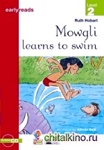 Mowgli learns to swim (+ Audio CD)