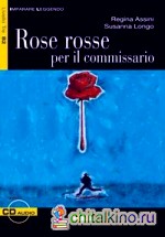 Rose rosse per il commissario (+ Audio CD)