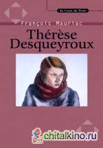 Thérèse Desqueyroux (+ Audio CD)