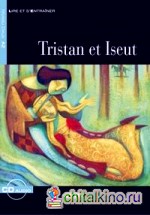 Tristan et Iseut (+ Audio CD)