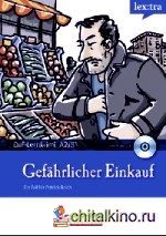 Gefaehrlicher Einkauf (+ Audio CD)