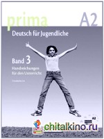 Prima A2 (Band 3): Handreichungen fuer den Unterricht
