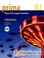 Prima B2 (Band 6): Arbeitsbuch (+ Audio CD)