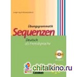 Sequenzen: Eine Übungsgrammatik für Anfänger. Grammatik mit Lösungsschlüssel (+ Audio CD)