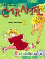 Caramel 2 cahier d'exercices