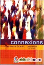 Connexions 2: Livre eleve