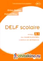 DELF scolaire niveau A1 guide pédagogique (+ Audio CD)