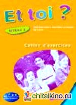 Et toi? version internationale niveau 2 cahier