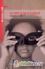 Le coeur a rire et a pleurer