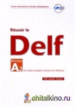 Reussir Le DELF A2 Du Cadre Europeen commun de reference (+ Audio CD)