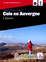 Colo en Auvergne A2-B1 (+ Audio CD)