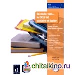 En Route Vers Le Delf Scolaire ET Junior (+ Audio CD)
