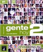 Gente Hoy 2: Livre de l'eleve (+ Audio CD)