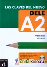 Las claves del nuevo DELE A2 (+ Audio CD)