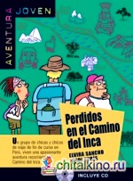 Perdidos en el camino del Inca (+ Audio CD)