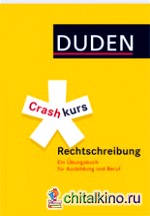 Duden: Crashkurs Rechtschreibung