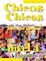 Chicos Chicas 4: Libro del Alumno