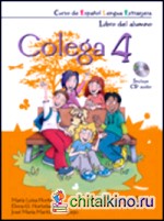 Colega 4: Libro Del Alumno + Libro De Ejercicios (+ Audio CD)