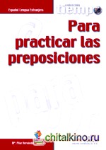 Tiempo: Para practicar las preposiciones