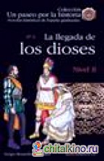 Un paseo por la historia 2: La llegada de los dioses
