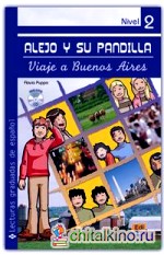 Alejo y Su Pandilla: Libro 2: Viaje a Buenos Aires