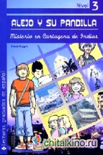 Alejo Y Su Pandilla: Libro 3: Misterio En Cartagena De Indias