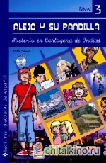 Alejo y su pandilla: Libro 3: misterio en Cartagena de Indias (+ Audio CD)