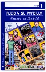 Alejo y Su Pandilla: Libro 1: Amigos en Madrid