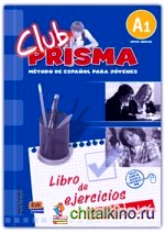 Club Prisma A1 (Inicial) — Libro De Ejercicios con Claves (incluye soluciones para el profesor)