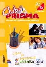 Club Prisma A2/B1 (Intermedio) — Libro De Ejercicios Para El Alumno (incluye Acceso Web)