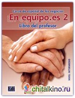 En Equipo: Es 2 (Nivel Intermedio) Libro Del Profesor