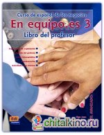 En Equipo: Es 3 (Nivel Avanzado) Libro Del Profesor
