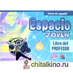 Espacio joven A1: Libro del profesor