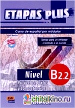 Etapas Plus B2: 2. Proyectos, Textos y Competencias. Libro del profesor