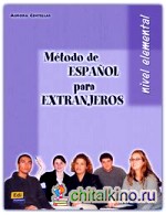 Método de español para extranjeros: Nivel Elemental. Libro Del Alumno