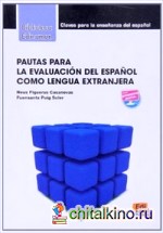Pautas Para La Evaluacion Del Espanol Como Lengua Extranjera
