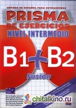 Prisma B1+B2 Fusion: Nivel Intermedio. Libro de ejercicios