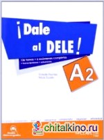 ¡Dale al DELE! A2 (+ Audio CD)
