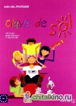 Clave De Sol: Guia Para El Profesor 1