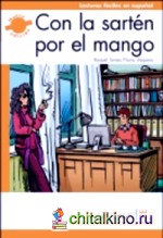 Con La Sarten Por El Mango