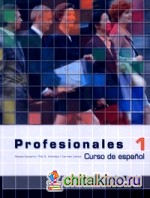 Profesionales 1: Curso de espanol