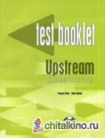 Upstream: Elementary. A2. Test Booklet