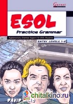 ESOL Practice Grammar: Supplementary Grammar Support for ESOL Students: Entry Levels 1-2: Study Book