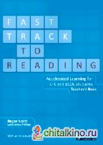 Fast Track to Reading: Accelerated Learning for EFL and ESOL Students: Teacher's Book