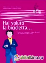 Hai Voluto la Bicicletta