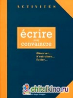 Activites — Ecrire pour convaincre