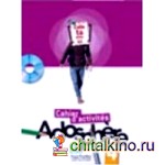 Adosphere 4: Cahier d`activites (+ CD-ROM)