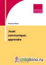 Jouer, Communiquer, Apprendre