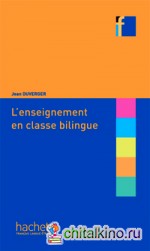 L'enseignement en classe bilingue